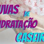 luvas de hidratação Caseira - Ta chick