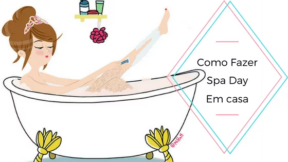 Como Fazer um Spa Day em Casa 30 spa day banheira - Ta chick