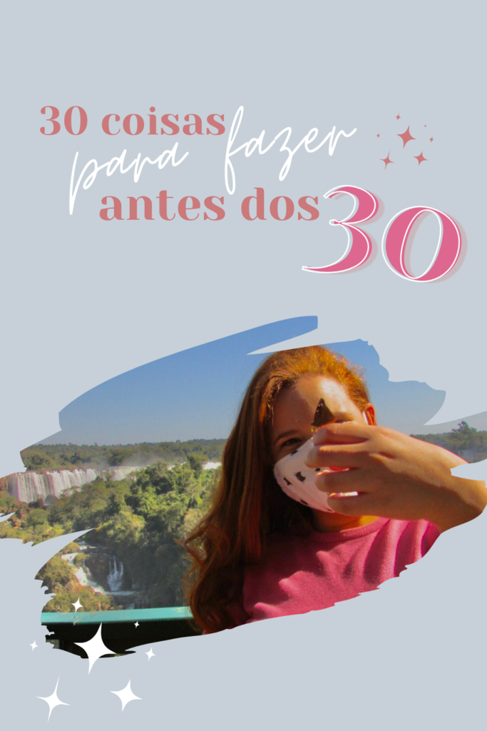 30 coisas para fazer antes dos 30: inspire-se e aproveite essa fase da vida! 26 30 coisas para fazer antes dos 30 pinterest