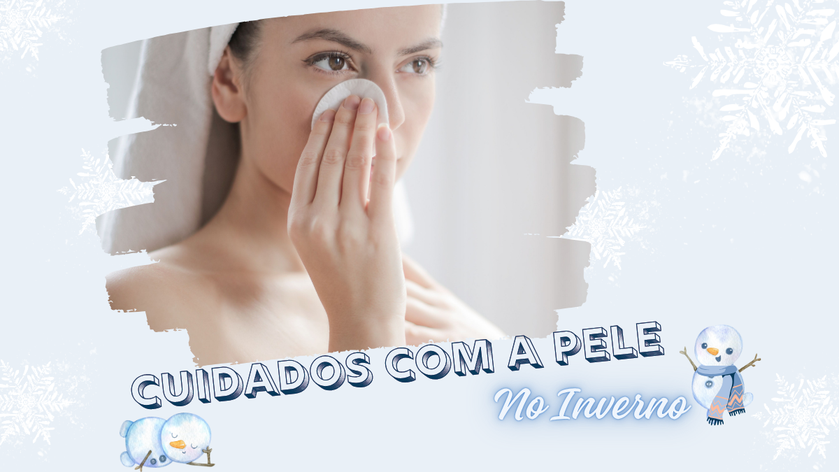 cuidados com a pele no inverno